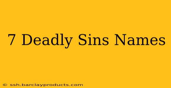 7 Deadly Sins Names