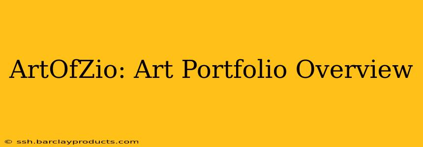 ArtOfZio: Art Portfolio Overview