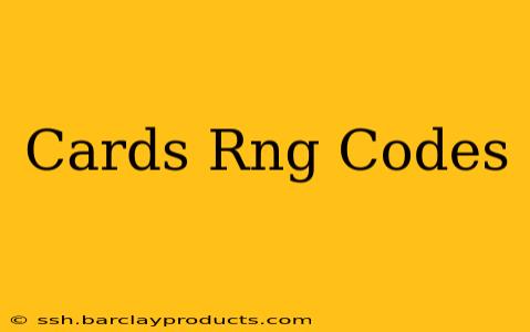 Cards Rng Codes