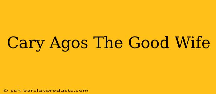 Cary Agos The Good Wife