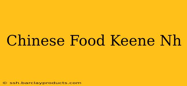 Chinese Food Keene Nh