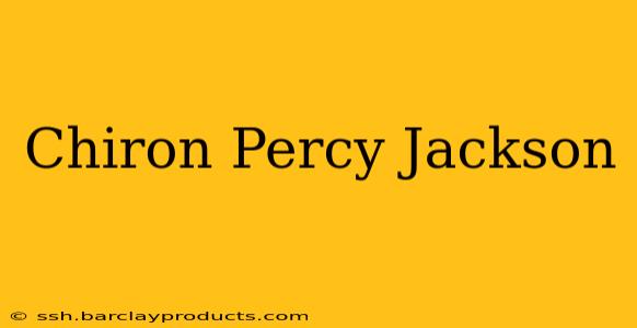 Chiron Percy Jackson