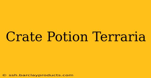 Crate Potion Terraria