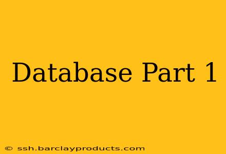 Database Part 1
