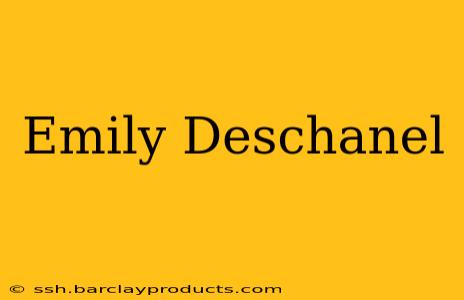 Emily Deschanel