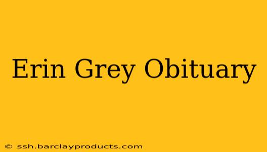 Erin Grey Obituary