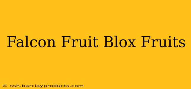 Falcon Fruit Blox Fruits