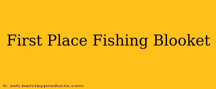 First Place Fishing Blooket