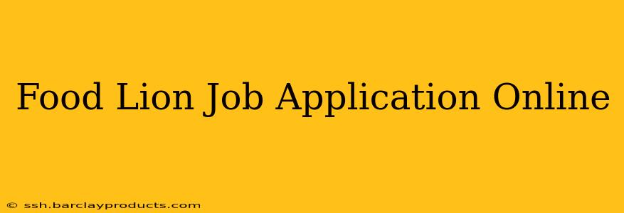 Food Lion Job Application Online