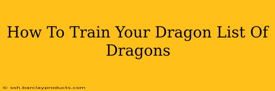 How To Train Your Dragon List Of Dragons