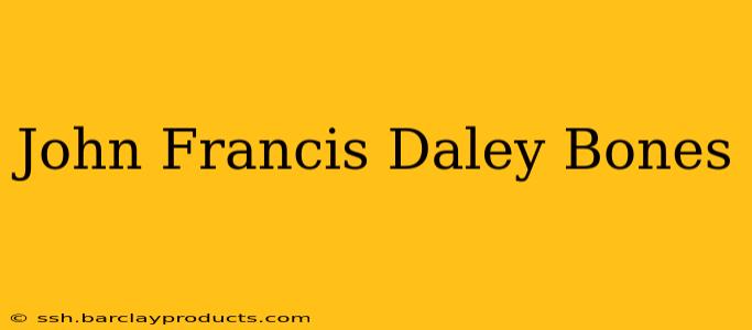 John Francis Daley Bones