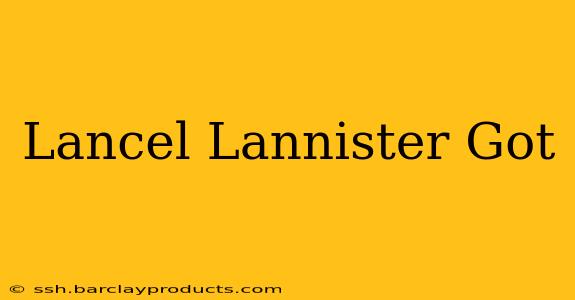 Lancel Lannister Got