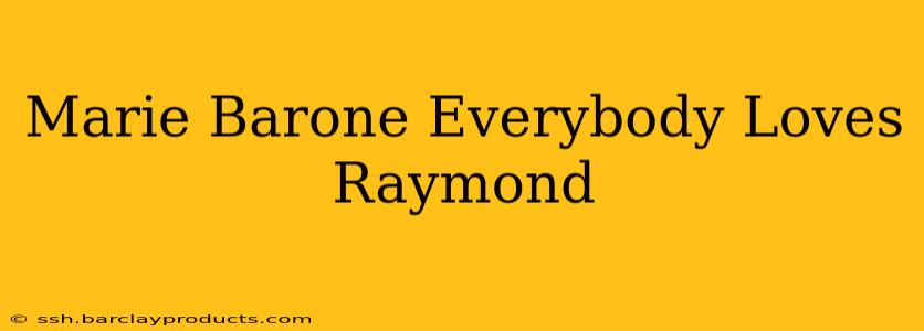 Marie Barone Everybody Loves Raymond