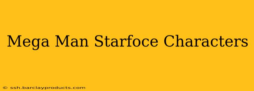 Mega Man Starfoce Characters