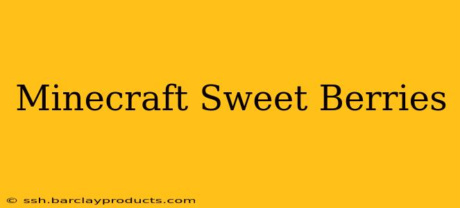 Minecraft Sweet Berries
