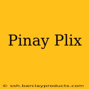 Pinay Plix