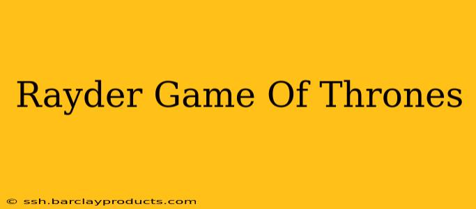Rayder Game Of Thrones