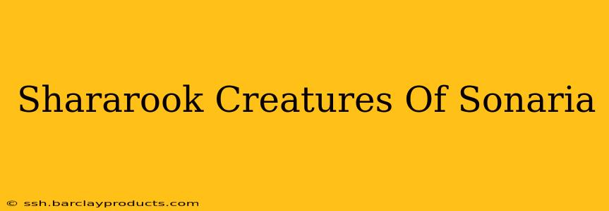 Shararook Creatures Of Sonaria