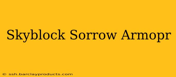 Skyblock Sorrow Armopr