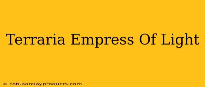 Terraria Empress Of Light