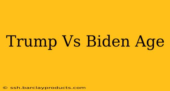 Trump Vs Biden Age