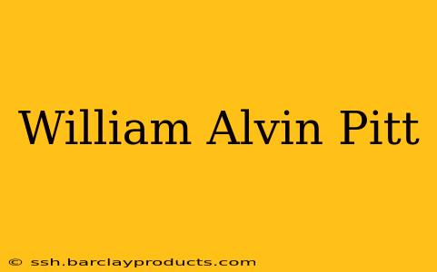 William Alvin Pitt